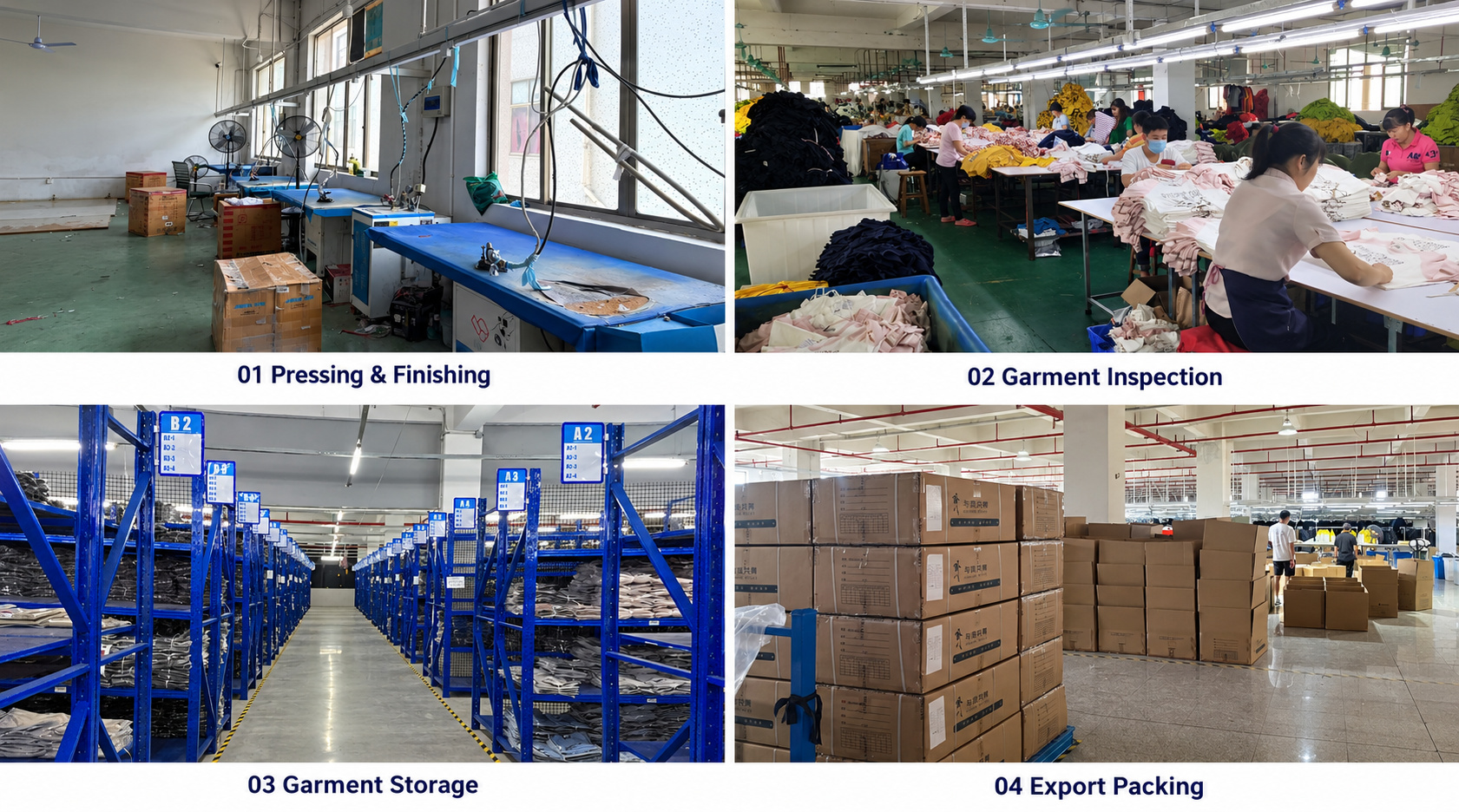 Garment pressing, inspection, storage and export packing areas.